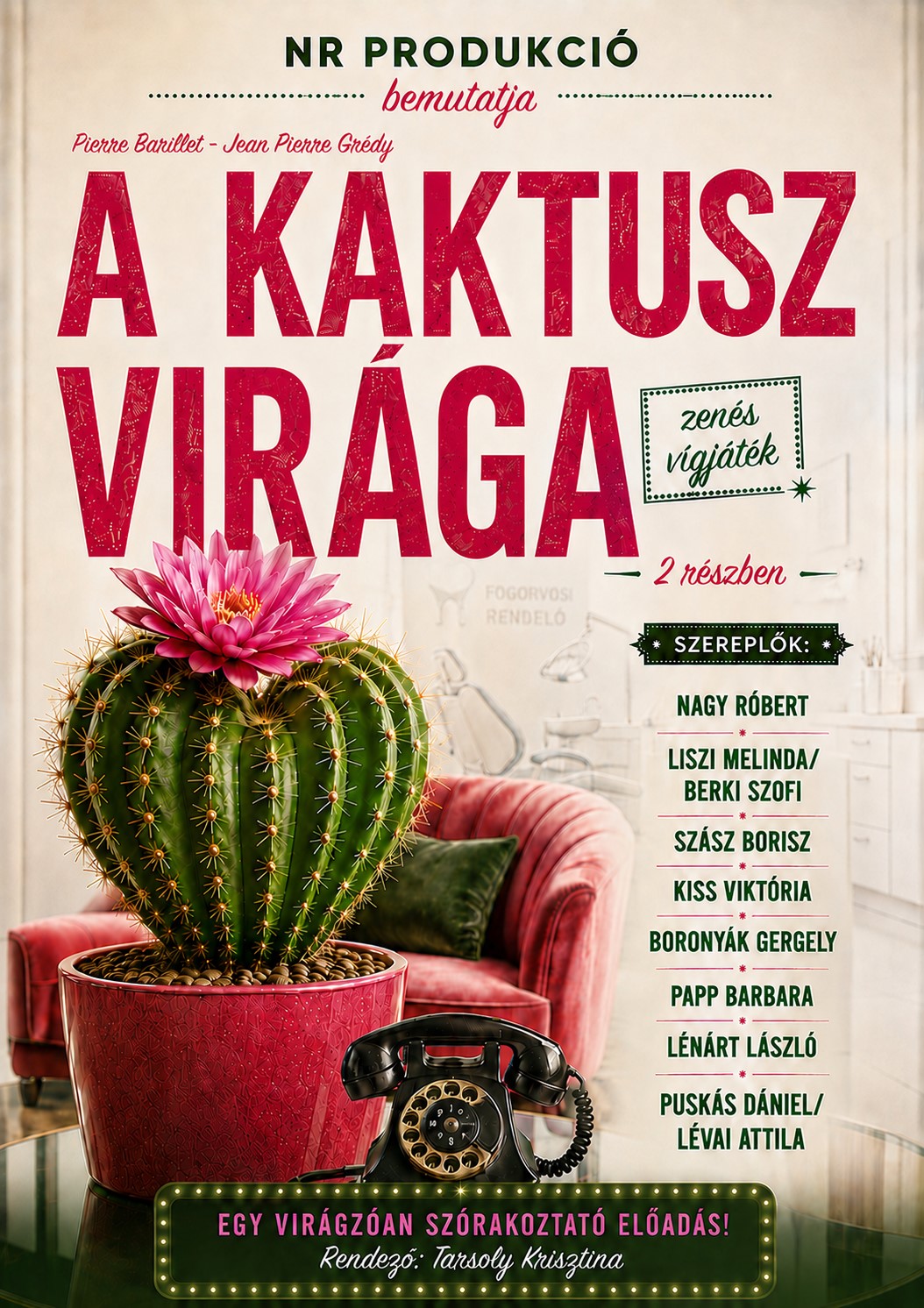 Pierre Barillet – Jean Pierre Grédy: A kaktusz virága