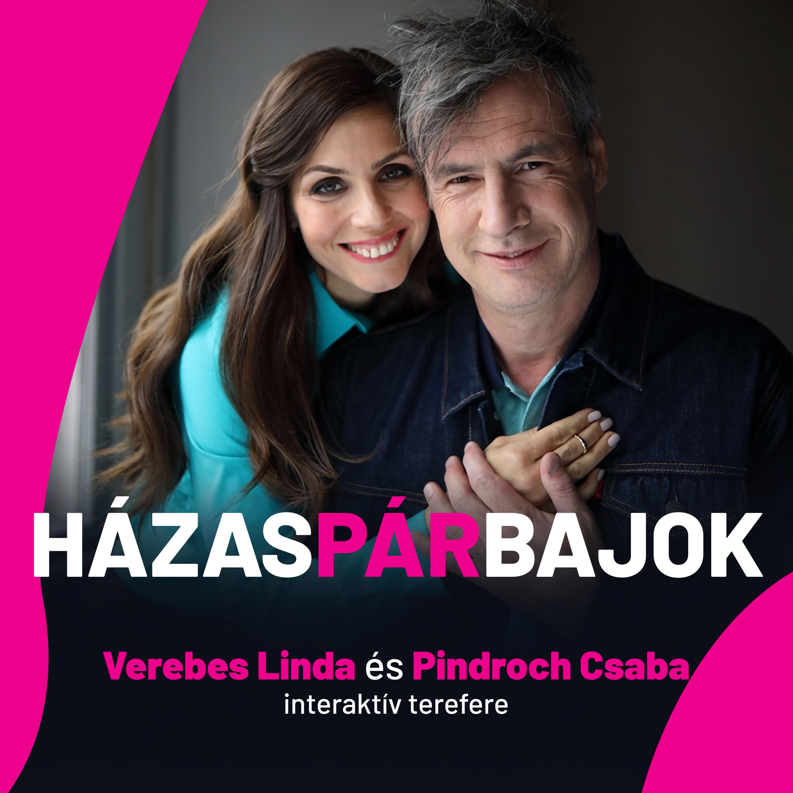 HázasPÁRbajok - Verebes Linda és Pindroch Csaba estje