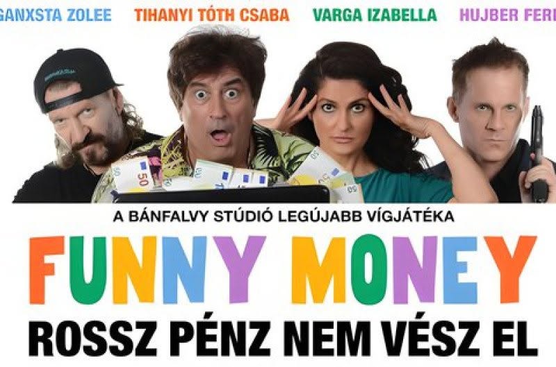 Ray Cooney: Funny Money - Rossz Pénz Nem Vész El