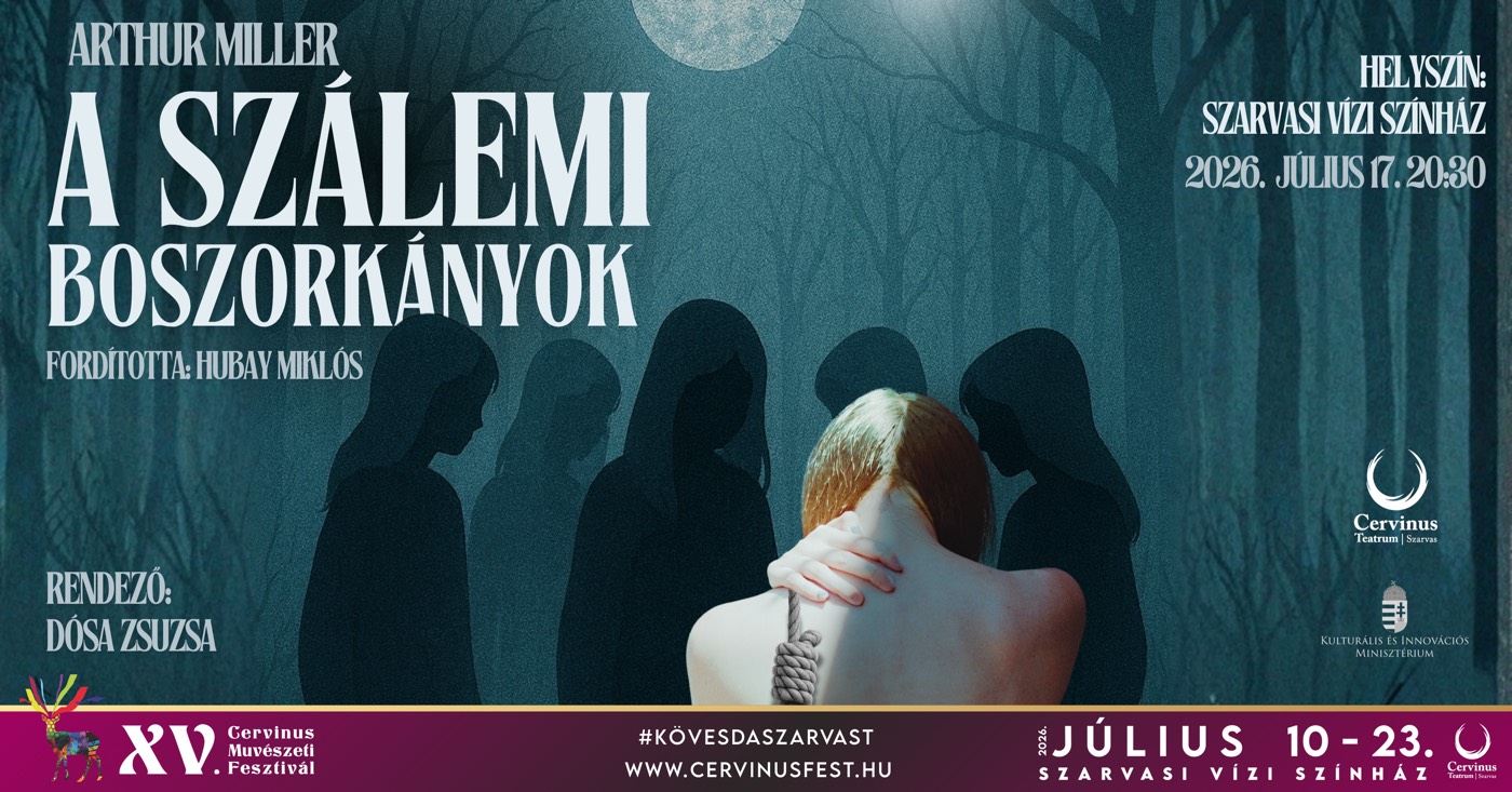 A Szálemi Boszorkányok - XV. Cervinus Művészeti Fesztivál